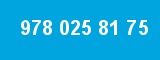 978 025 81 75